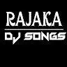 rajaka_dj_songs